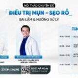 Hội thảo điều trị mụn, sẹo rỗ: Sai lầm và hướng xử lý