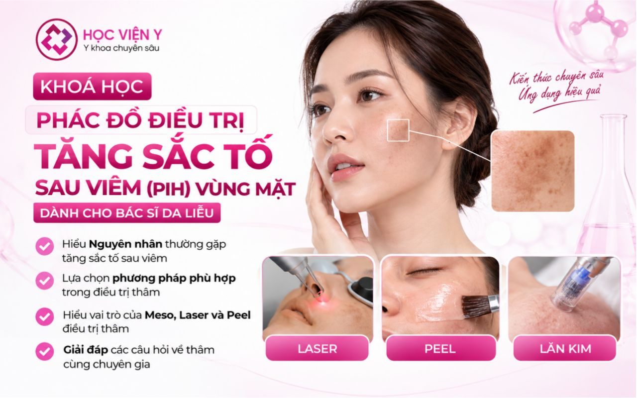 Phác đồ điều trị tăng sắc tố sau viêm (PIH) vùng mặt dành cho bác sĩ da liễu